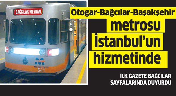 Bağcılar-Başakşehir-Olimpiyatköy metrosu çalışmaya başladı