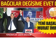 CHP Bağcılar’ın Yeni İlçe Başkanı AV. Murat İmrek oldu