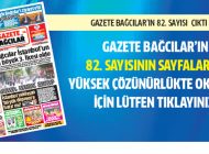 Gazete Bağcılar 82. Şubat Sayısı Çıktı..