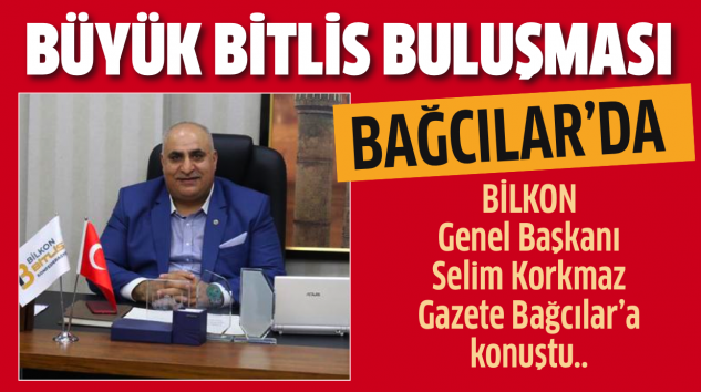 BİLKON’dan Büyük Bitlis Buluşması Organizasyonu