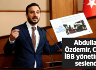 Abdullah Özdemir, CHP’li İBB yönetimine seslendi: