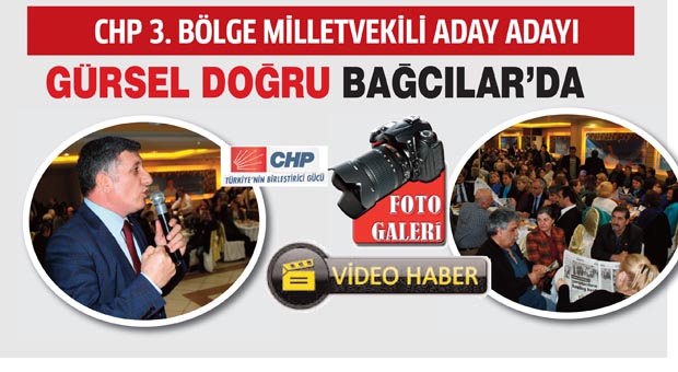 Gürsel Doğru Bağcılar’da partililerle buluştu