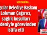 Bağcılar Belediye Başkanı Lokman Çağırıcı istifa etti