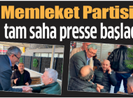 Memleket Partisi tam saha presse başladı